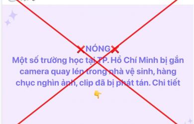 Bác tin đồn 'hàng nghìn clip nữ sinh ở TP.HCM bị quay lén trong nhà vệ sinh'